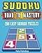 Sudoku: Road to Mastery: 200 Easy Sudoku Puzzles (Volume 5)