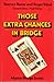 Those Extra Chances in Bridge (Master Bridge Series) by 