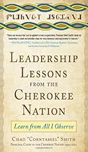 Leadership Lessons from the Cherokee Nation: Learn from All I Observe