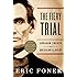 The Fiery Trial: Abraham Lincoln and American Slavery