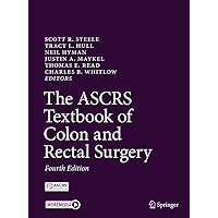 The ASCRS Textbook of Colon and Rectal Surgery: 9783030660512