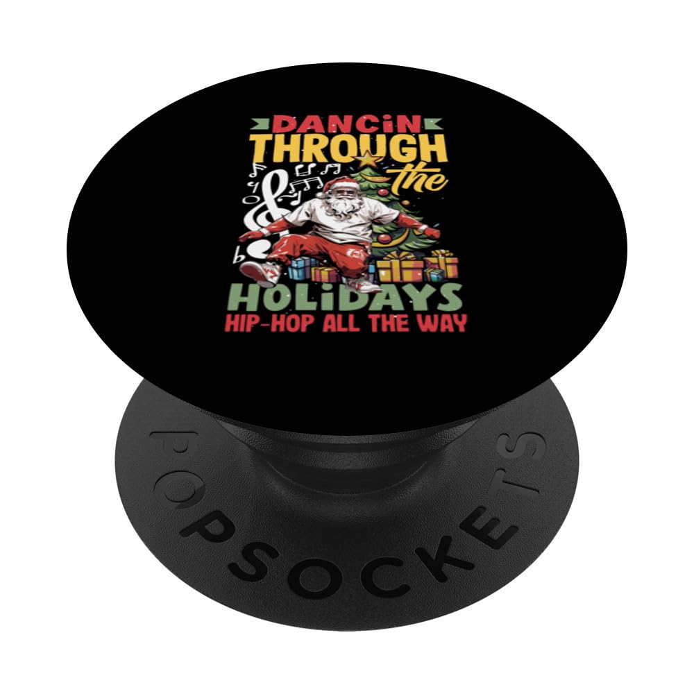 Dancin' through the holidays DJ Xmas Hip Hop Breakdance PopSockets Swappable PopGrip