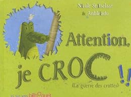 Attention, je croc !!