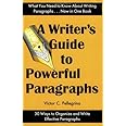 A Writer's Guide to Powerful Paragraphs