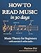 How to Read Music in 30 Days: Music Theory for Beginners - with exercises & online audio (Practical by Matthew Ellul