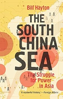 Amazon Com The South China Sea The Struggle For Power In