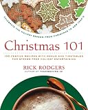 Christmas 101: Celebrate the Holiday Season from Christmas to New Year's (Holidays 101) by Rick Rodgers