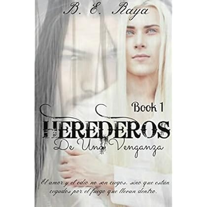 HEREDEROS DE UNA VENGANZA (SERIE HEREDEROS nº 1) HEREDEROS DE UNA VENGANZA (SERIE HEREDEROS nº 1)
