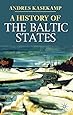 A History of the Baltic States (Palgrave Essential Histories series)
