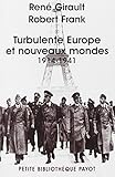 Turbulente Europe et nouveaux mondes (1914-1941) : Histoire des relations internationales contempora by 