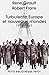 Turbulente Europe et nouveaux mondes (1914-1941) : Histoire des relations internationales contempora by 