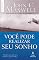 Livro Você pode realizar seu sonho: 10 perguntas para ajudar você a identificar e agarrar seu sonho (Coleção Motivação com John C. Maxwell)