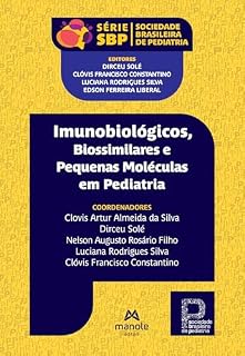 Livro Imunobiológicos, biossimilares e pequenas moléculas em pediatria (Série Pediatria SBP)