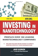 Investing in Nanotechnology: Think Small. Win Big