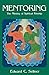 Mentoring: The Ministry of Spiritual Kinship by Edward Sellner
