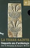 La Terre Sainte : Cinquante ans d'archéologie (coffret 2 volumes) by