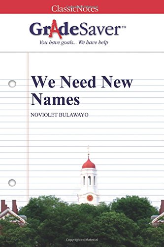 GradeSaver (TM) ClassicNotes: We Need New Names