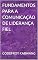 Livro FUNDAMENTOS PARA A COMUNICAÇÃO DE LIDERANÇA FIEL