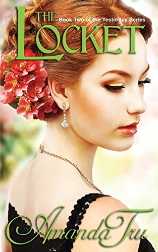 The Locket: Book 2 of the Yesterday Series