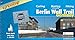 Berlin Wall Trail - Cycling Guide: A Route for Cyclists, Hikers and Skaters Along the Path of the Former Berlin Wall (Cycline) by 