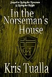 In the Norseman's House: Book 3: Rydar & Grier and Eryndal & Andrew (The Hansen Series - Rydar & Grier and Eryndal & Andrew)