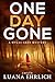 One Day Gone: A Mylas Grey Mystery by 
