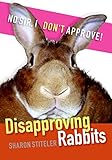 Disapproving Rabbits by 
