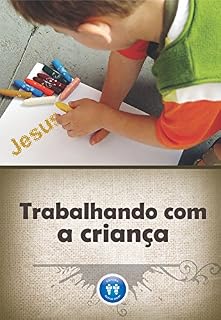 Livro Trabalhando com a criança