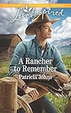 A Rancher to Remember: A Fresh-Start Family Romance (Montana Twins) by Patricia Johns
