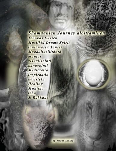 Shamaanien Journey aloittaminen Tehokas Kuvien Musiikki Drums Spirit laulamassa Tanssi Maadoitusliitäntä muutos visualisointi kanavointi Meditaatio inspiraatio koristelu Healing Muuttaa teho & Rakkaus