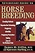 Veterinary Guide to Horse Breeding by James M. Giffin M.D., Kjersten Darling DVM