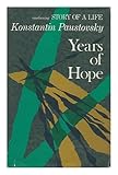 The Story of a Life: Years of Hope [By] Konstantin Paustovsky. Translated from the Russian by Manya Harari and Andrew Thomson