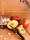 Arts culinaires, patrimoines gourmands by 