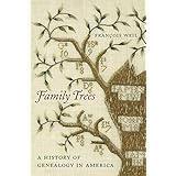 Family Trees: A History of Genealogy in America