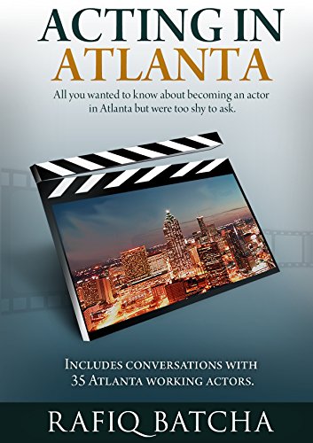 Acting in Atlanta: A complete guide to becoming film and TV actor in Atlanta