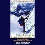 High Exposure: An Enduring Passion for Everest and Unforgiving Places