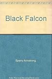 Front cover for the book Black Falcon by Armstrong Sperry