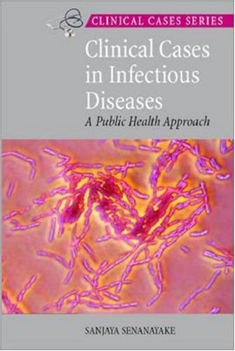 CLINICAL CASES IN INFECTIOUS DISEASES: A PUBLIC HEALTH APPROACH