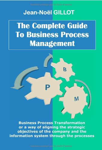 The Complete Guide to Business Process Management: Business process ...