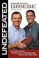 Undefeated: How Father and Son Triumphed Over Unbelievable Odds Both On and Off the Field