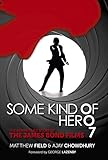 Some Kind of Hero: The Remarkable Story of the James Bond Films