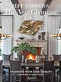 The New Glamour: Interiors with Star Quality by 