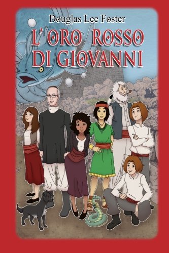 L' oro rosso di Giovanni: Collana "Giulia Sardus" (Volume 1) (Italian Edition)