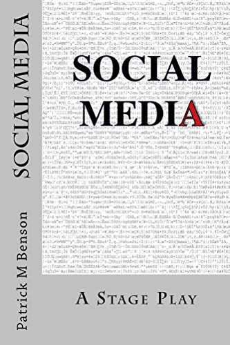 Social Media: A Stage Play