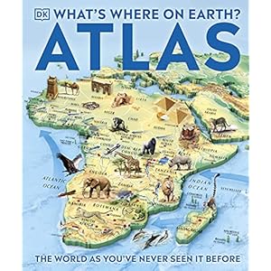 WHAT’S WHERE ON EARTH? ATLAS : THE WORLD AS YOU’VE NEVER SEEN IT: The World as You’ve Never Seen It Before! Hardcover – 1 maart 2017