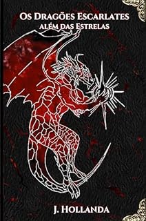 Livro Os Dragões Escarlates - além das estrelas