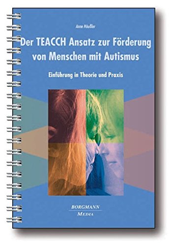 Der Teacch Ansatz Zur Forderung Von Menschen Mit Autismus Einfuhrung In Theorie Und Praxis Pdf Download Anne Haussler Reppuutechle
