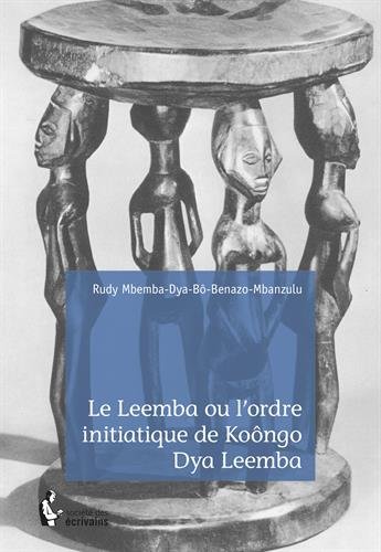 Le  Leemba ou l'ordre initiatique de Koôngo Dya Leemba