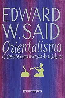 Livro Orientalismo: O Oriente como invenção do Ocidente