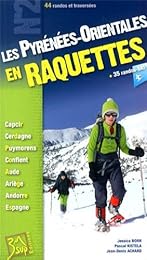 Les  Pyrénées-Orientales en raquettes